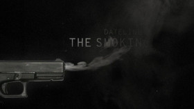 Dateline The Smoking Gun S01E01 720p WEB H264-SKYFiRE EZTV