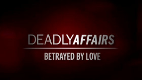 Deadly Affairs Betrayed by Love S01E06 Fatal Imports XviD-AFG EZTV