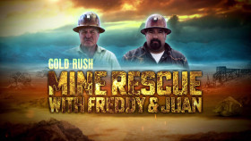 Gold Rush Mine Rescue with Freddy and Juan S04E01 1080p WEB h264-FREQUENCY EZTV