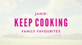 Jamie Keep Cooking Family Favourites S01E05 HDTV x264-DARKFLiX EZTV