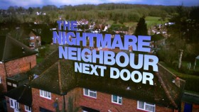 Nightmare Neighbour Next Door S07E10 1080p HDTV H264-DARKFLiX EZTV
