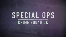 Special Ops Crime Squad UK S03E07 1080p WEB h264-CODSWALLOP EZTV