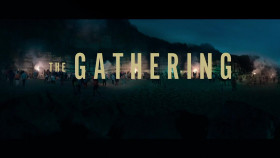The Gathering 2024 S01E03 720p WEB H264-SKYFiRE EZTV