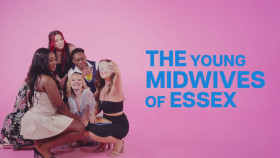 The Young Midwives Of Essex S01E07 720p WEB H264-SKYFiRE EZTV